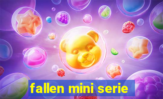 fallen mini serie